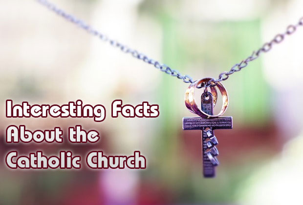 Interesting Facts About the Catholic Church