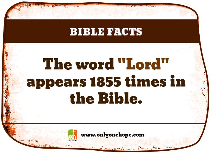 The word "Lord" appears 1855 times in the Bible. 