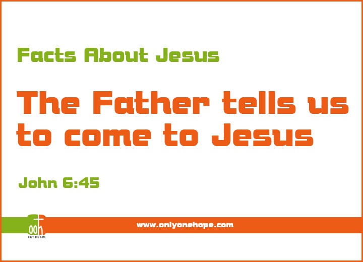 The Father tells us to come to Jesus