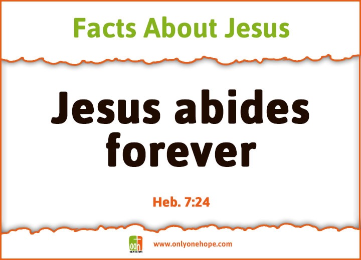 Jesus abides forever