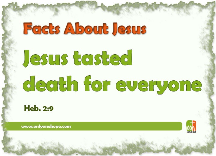Jesus tasted death for everyone