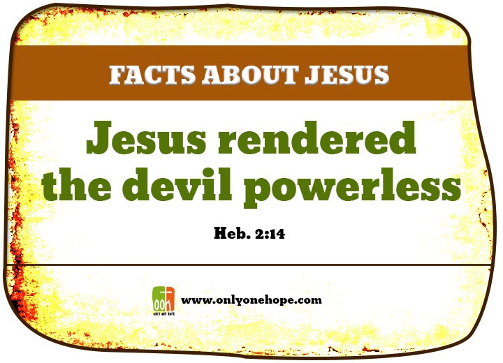 Jesus rendered the devil powerless