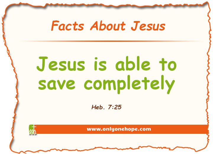 Jesus is able to save completely