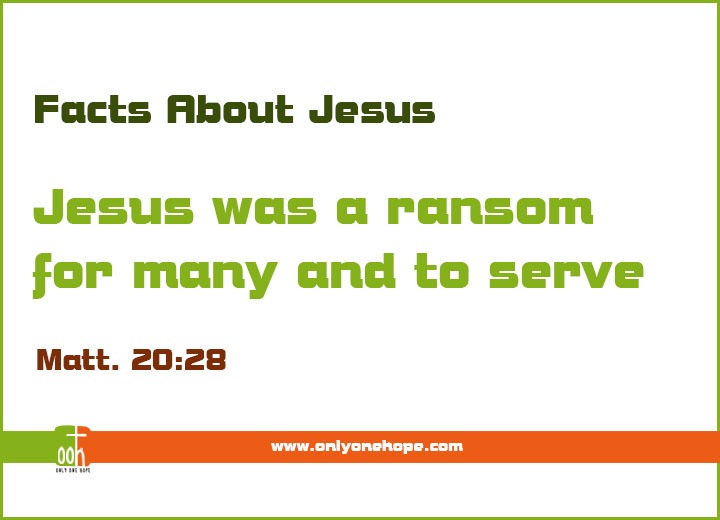 Jesus was a ransom for many and to serve