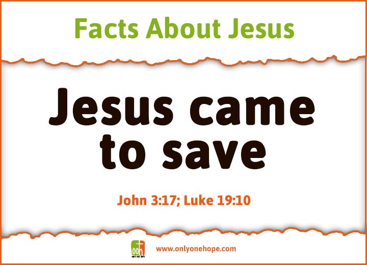 Jesus came to save