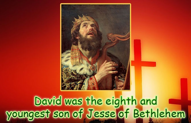 David was the eight and youngest son