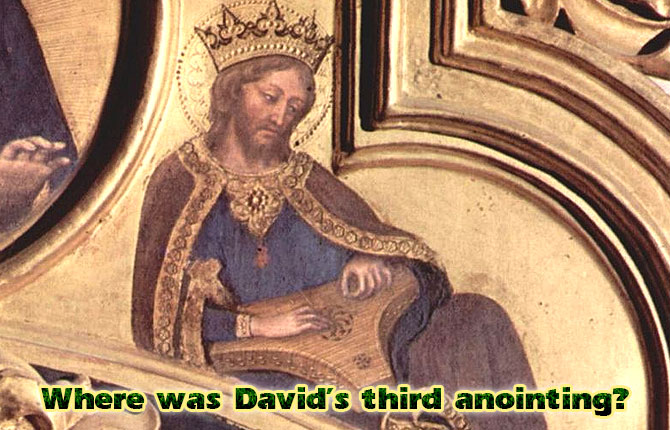Where-was-Davids-third-anointing
