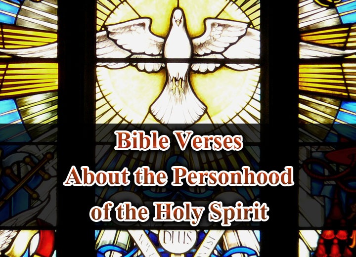 Bible Verses About the Personhood of the Holy Spirit