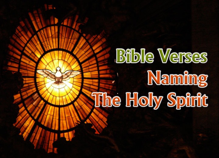 Bible Verses Naming the Holy Spirit