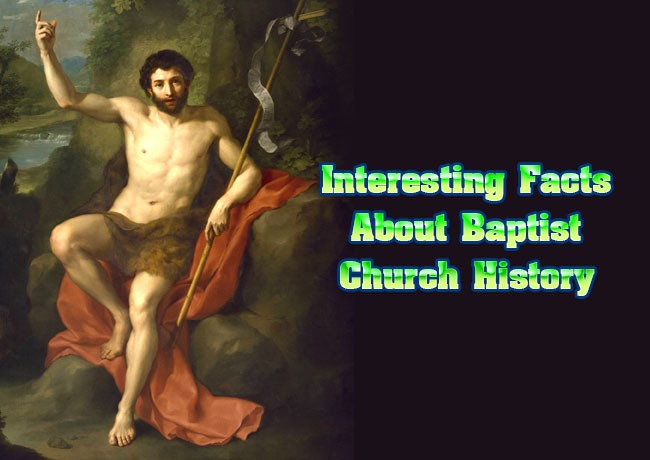 Interesting Facts About Baptist Church History