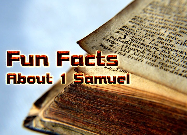 Fun Facts About 1 Samuel