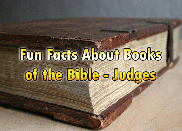 Fun Facts About Books of the Bible   Judges