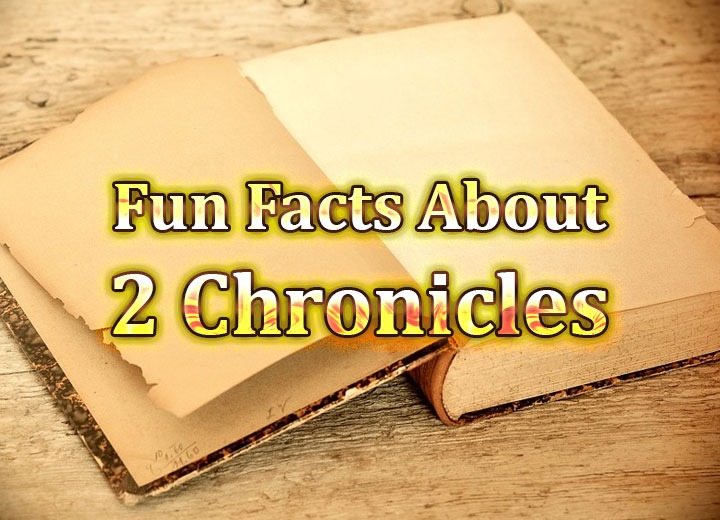 Fun Facts About 2 Chronicles