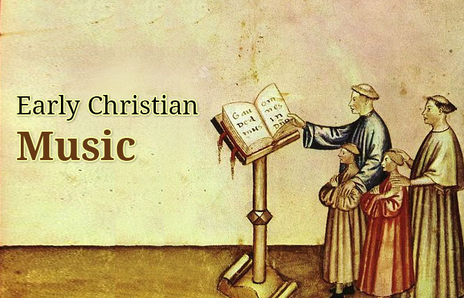 Early Christian Music
