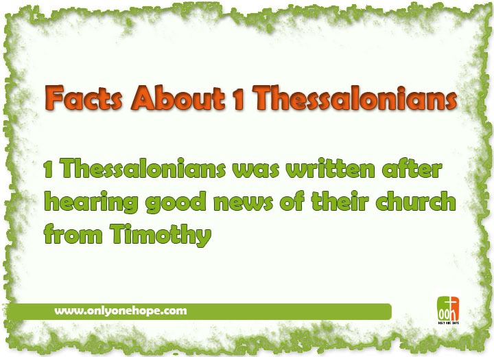1 Thessalonians was written after hearing good news of their church from Timothy
