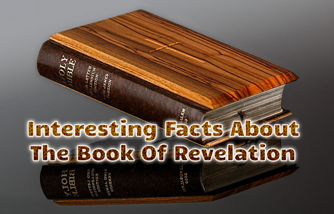 Interesting Facts About The Book Of Revelation