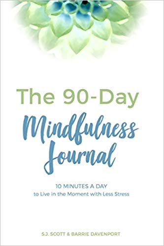 The 90 Day Mindfulness Journal